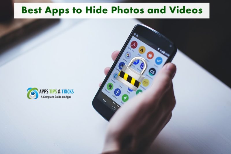 Best Apps to Hide Photos and Videos