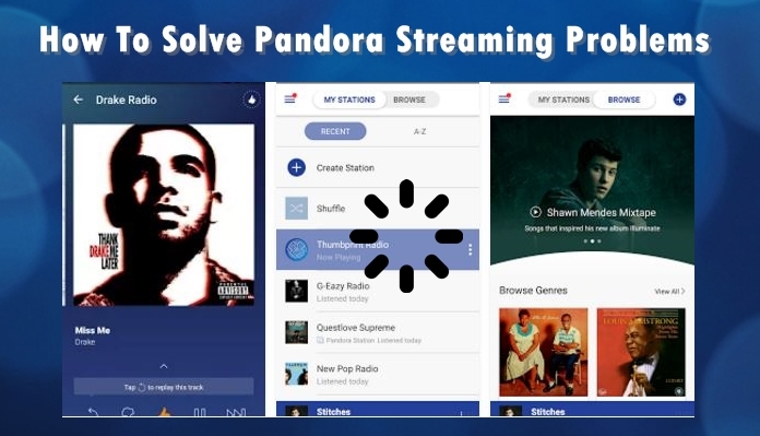 How To Solve Pandora Streaming Problems