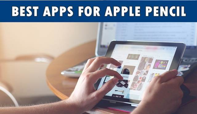 Best Apps for Apple Pencil