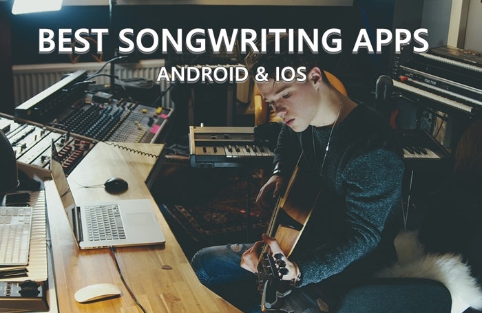 Best Songwriting Apps for Android and iOS
