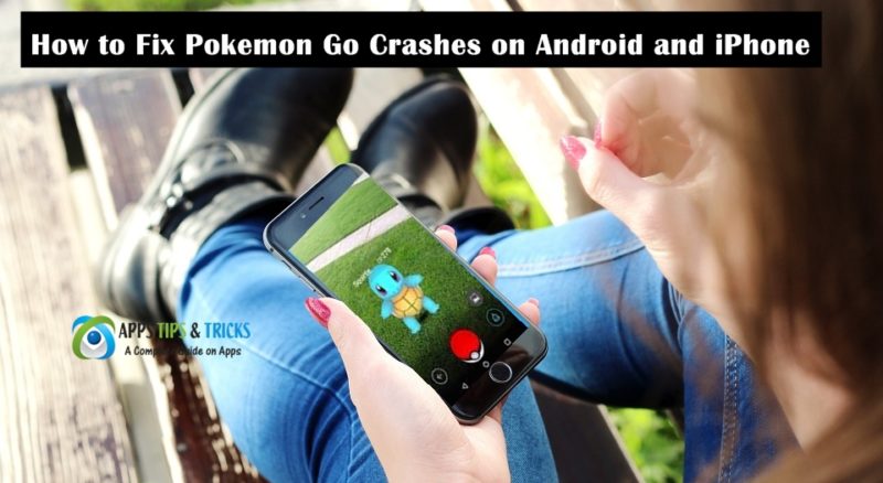 How to Fix Pokemon Go Crashes on Android and iPhone