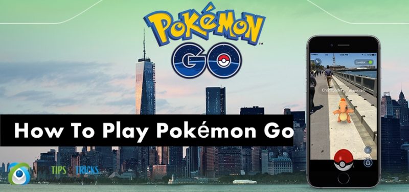 How to Play Pokemon Go