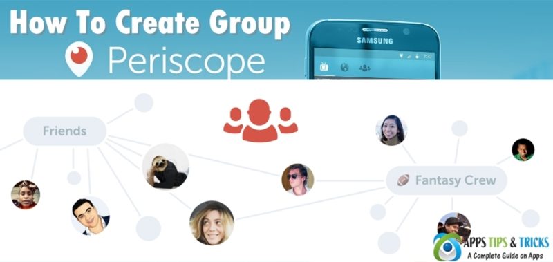 How to Create a Periscope Group