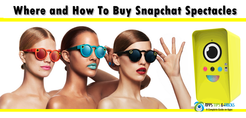 Where to Buy Snapchat Spectacles