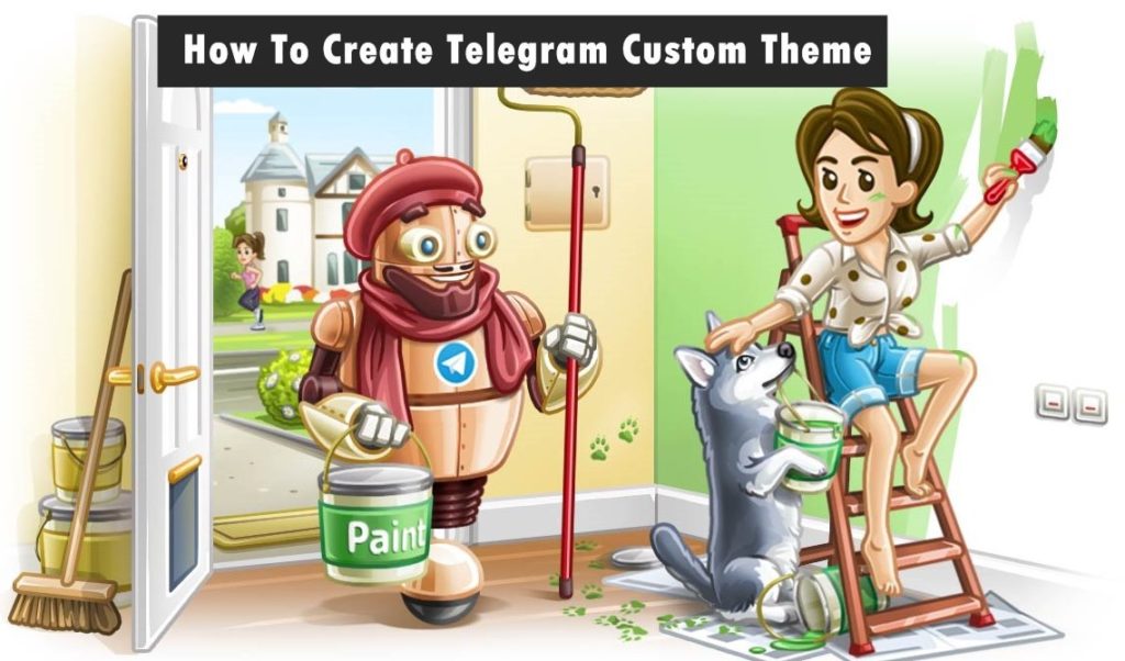 How To Create Telegram Custom Theme