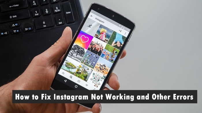 How to Fix Instagram Not Working and Other Errors