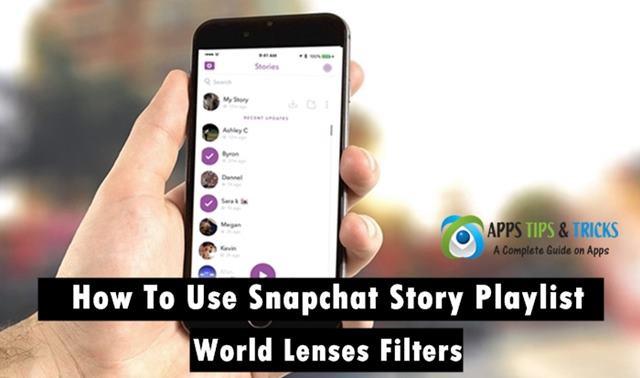 How To Use Snapchat Story Playlist