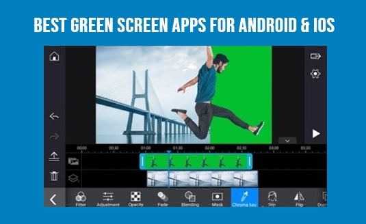 Best Green Screen Apps for Android & iOS