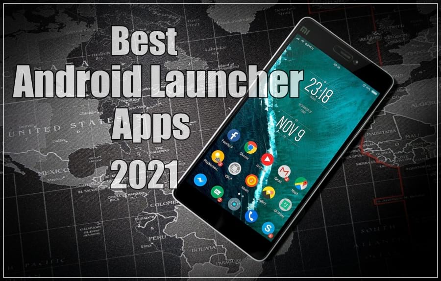 Best Android Launcher Apps 2021
